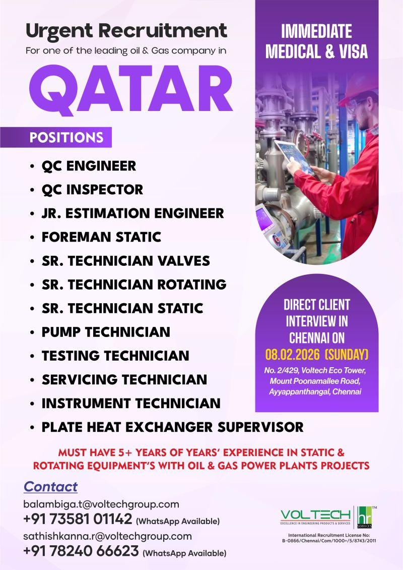 Qatar oil and gas urgent recruitment for QC engineers technicians and supervisors with direct interview in Chennai