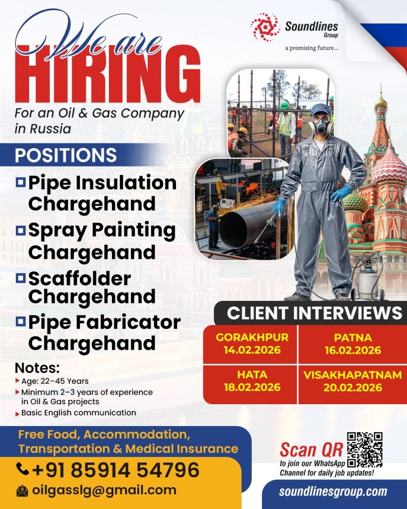 Hiring Urgently For an Oil & Gas Company in Russia