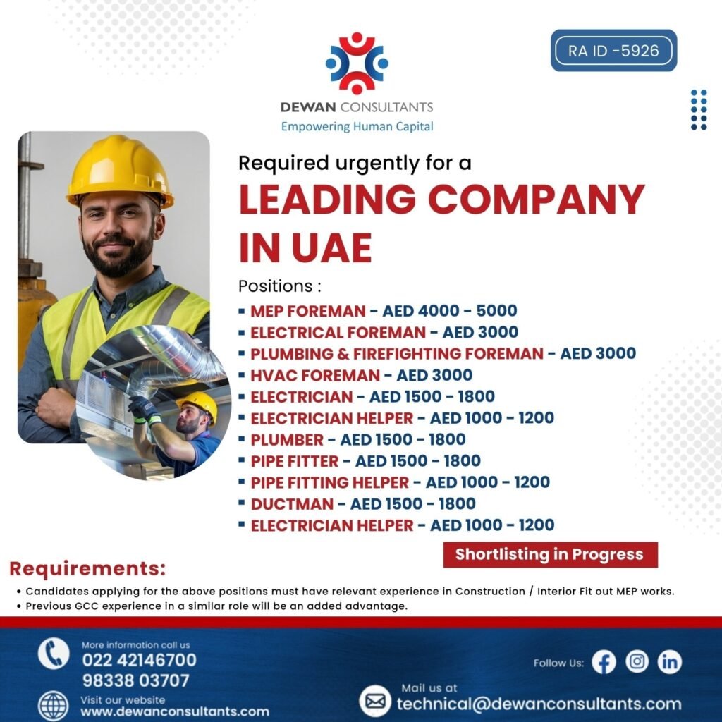 Urgent Hiring for a Leading Company in UAE – Construction and interior fit-out MEP projects