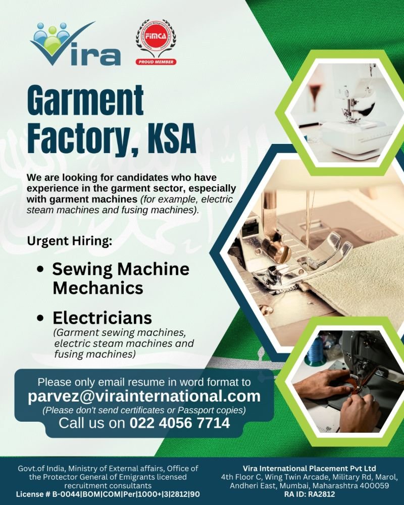 Urgently hiring for a major Garment Factory in the Kingdom of Saudi Arabia (KSA).