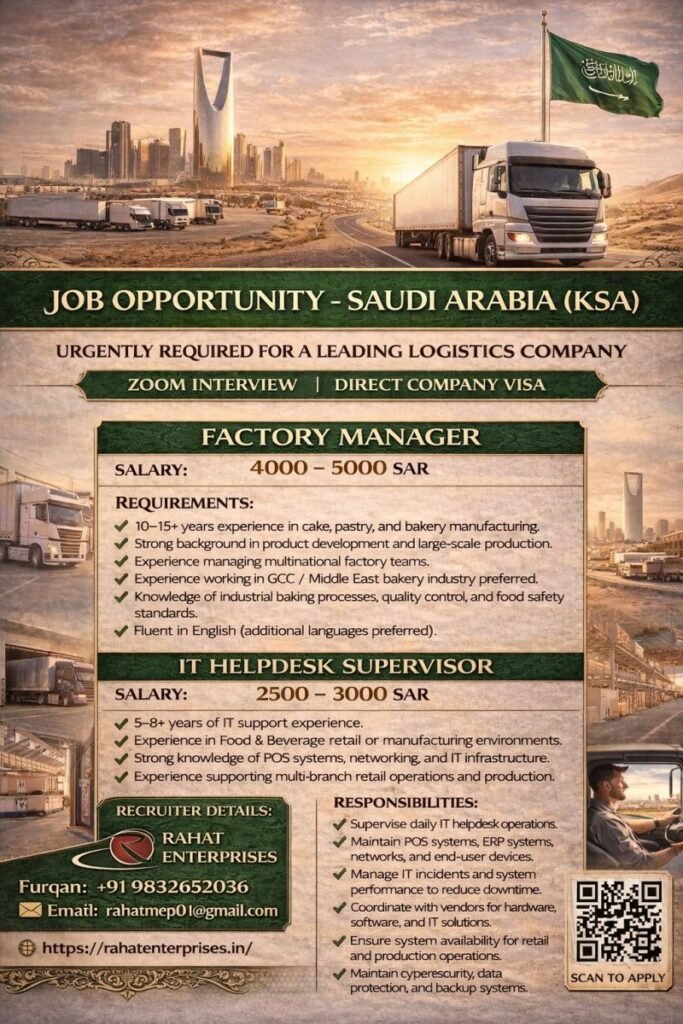 Urgent Hiring for Saudi Arabia (KSA) – Factory Manager & IT Helpdesk Supervisor | Direct Company Visa | Attractive Salary