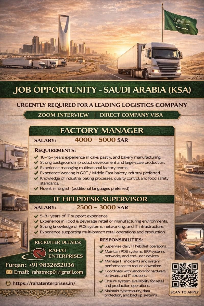 Urgent Hiring for Saudi Arabia (KSA) – Factory Manager & IT Helpdesk Supervisor | Direct Company Visa | Attractive Salary