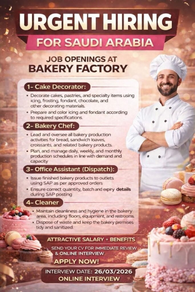 Urgent Hiring for Bakery Factory – Saudi Arabia 