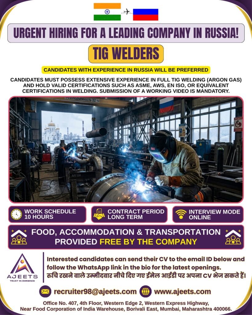 Hiring TIG Welders for Leading Company in Russia Hiring TIG Welders for Leading Company in Russia