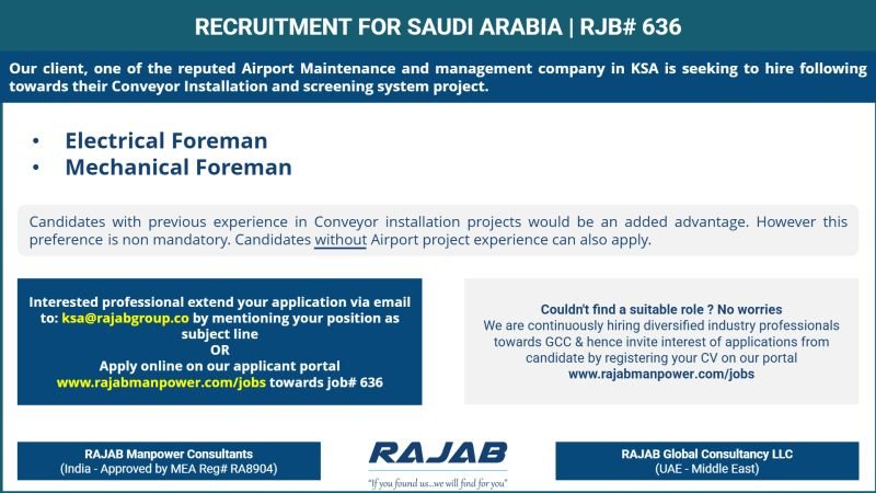 Recruitment for Saudi Arabia - Airport Maintenance Company towards their Conveyor Installation and screening system project. Recruitment for Saudi Arabia - Airport Maintenance Company towards their Conveyor Installation and screening system project.