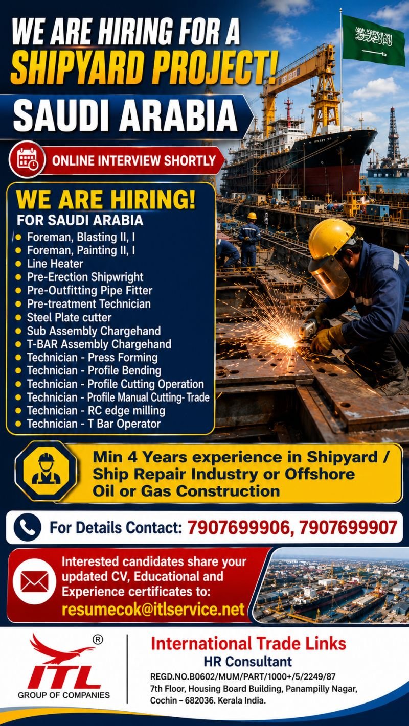 Saudi Arabia : Hiring For Shipyard, Ship Repair, Offshore Oil & Gas Construction Industry.