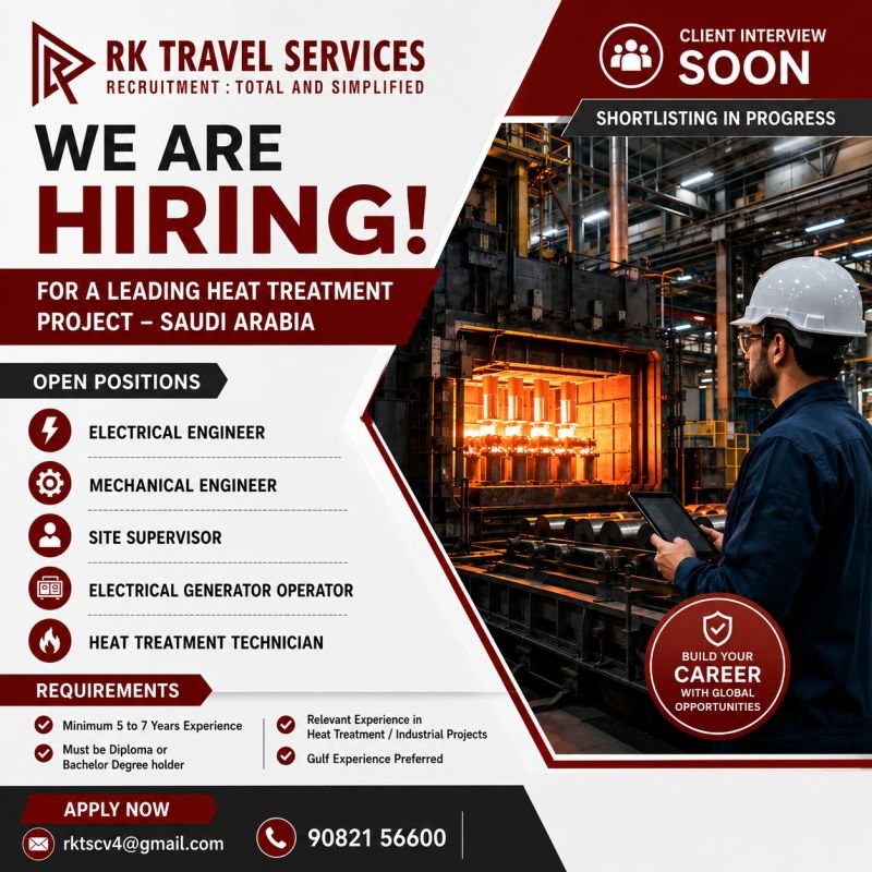 Urgent Hiring for Heat Treatment Project | Saudi Arabia