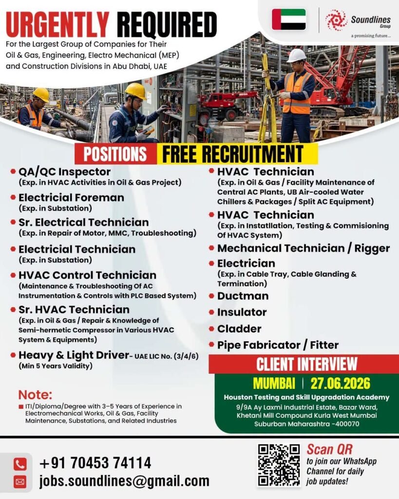 UAE : Hiring For the Largest Group of Companies for Their Oil & Gas, Engineering, Electro Mechanical (MEP) and Construction Divisions 
