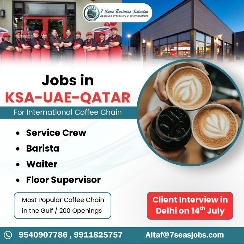 Saudi Arabia (KSA), UAE, and Qatar - Hiring for a Leading International Coffee Chain