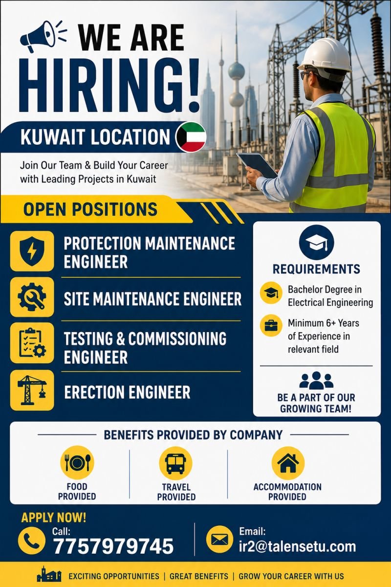 hiring Electrical Experienced Engineers for a leading project in Kuwait.