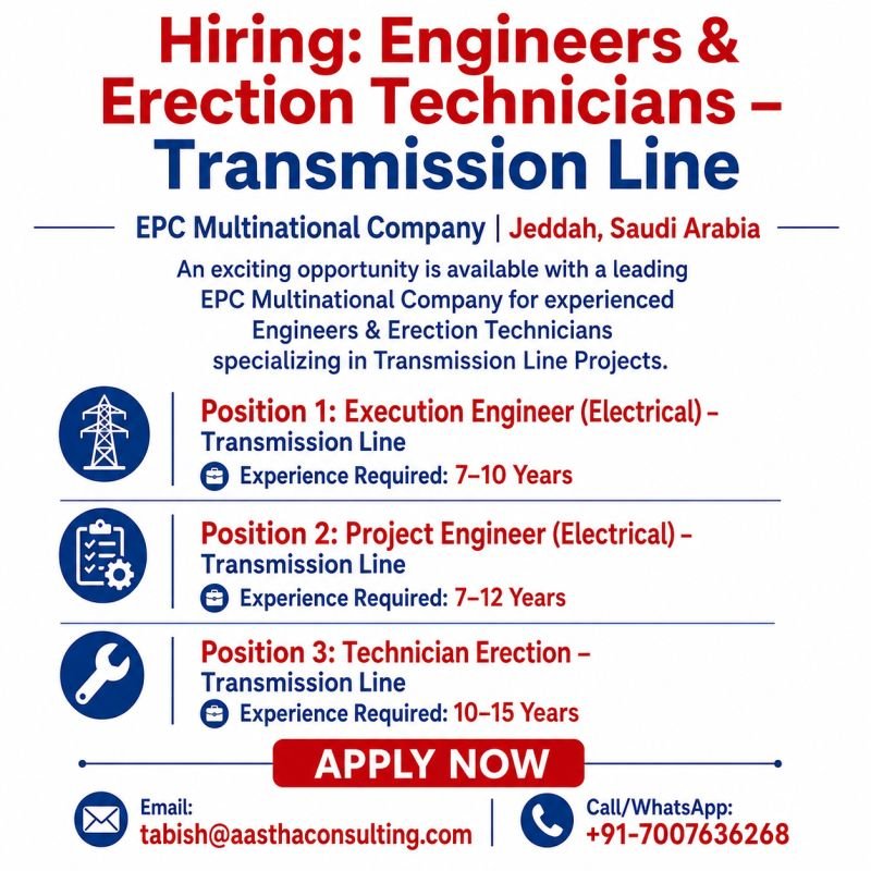 Saudi Arabia : Hiring Engineers & Erection Technicians – Transmission Line Saudi Arabia : Hiring Engineers & Erection Technicians – Transmission Line