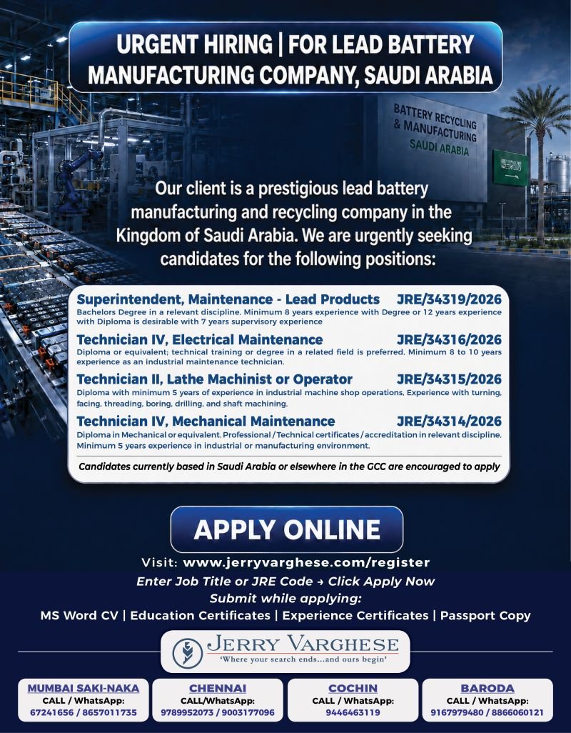Urgent Hiring For Lead Battery Manufacturing company, Saudi Arabia