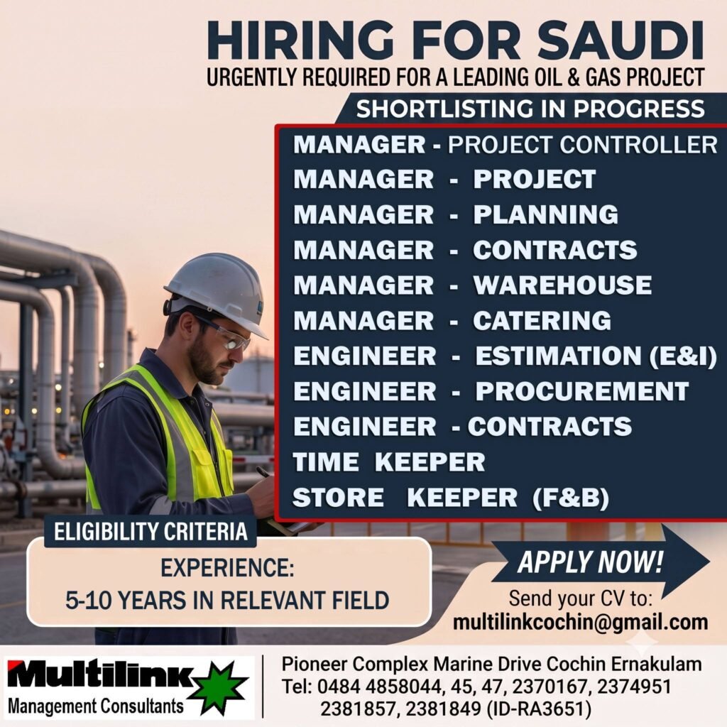 Urgent Requirement for Saudi Arabia Oil Gas Project - Apply Now