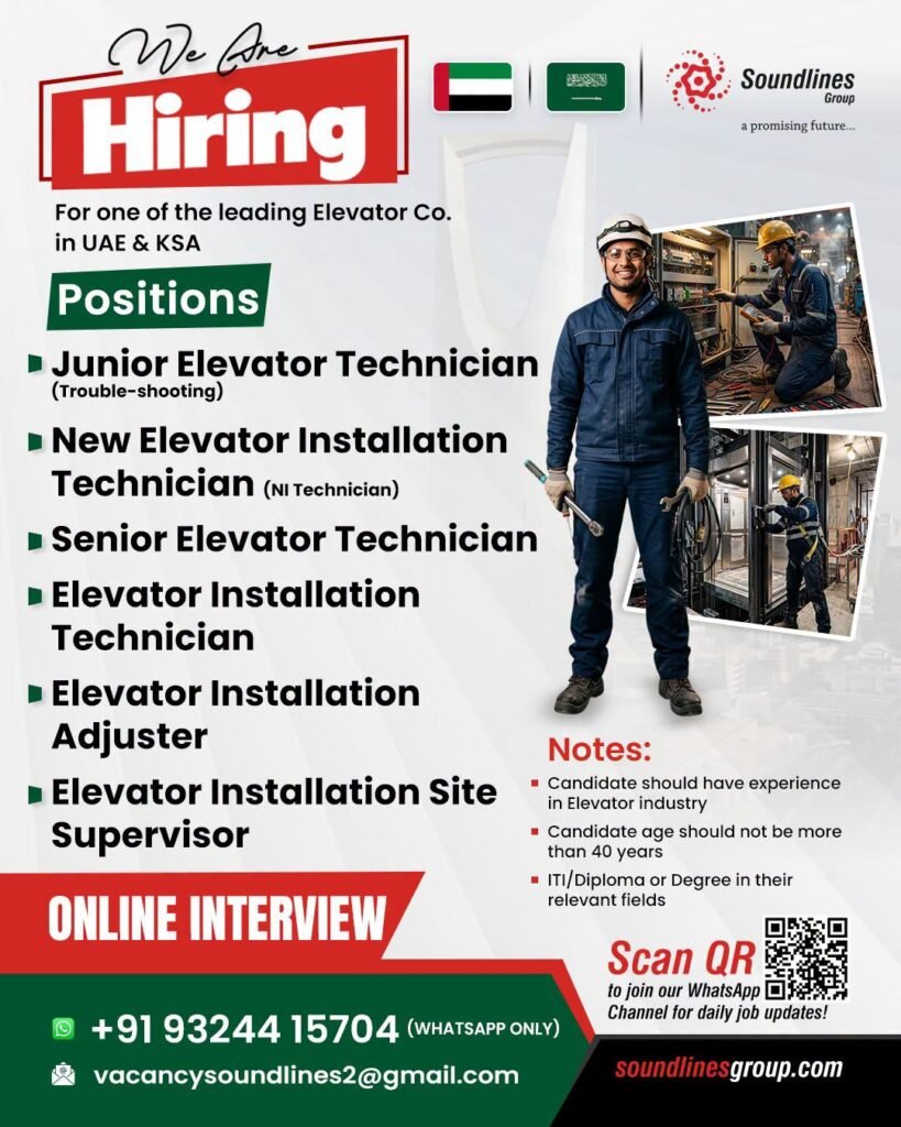 Hiring For one of the leading Elevator Co. in UAE & Saudi Arabia Hiring For one of the leading Elevator Co. in UAE & Saudi Arabia
