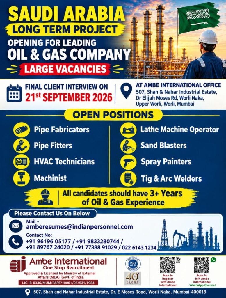 Saudi Arabia : Hiring For Long Term Oil & Gas Projects