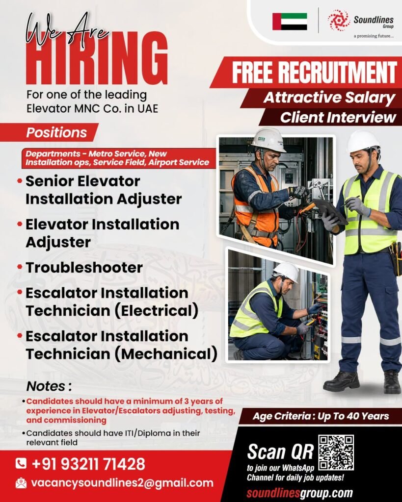 Hiring For one of the leading Elevator MNC Co. in UAE Hiring For one of the leading Elevator MNC Co. in UAE