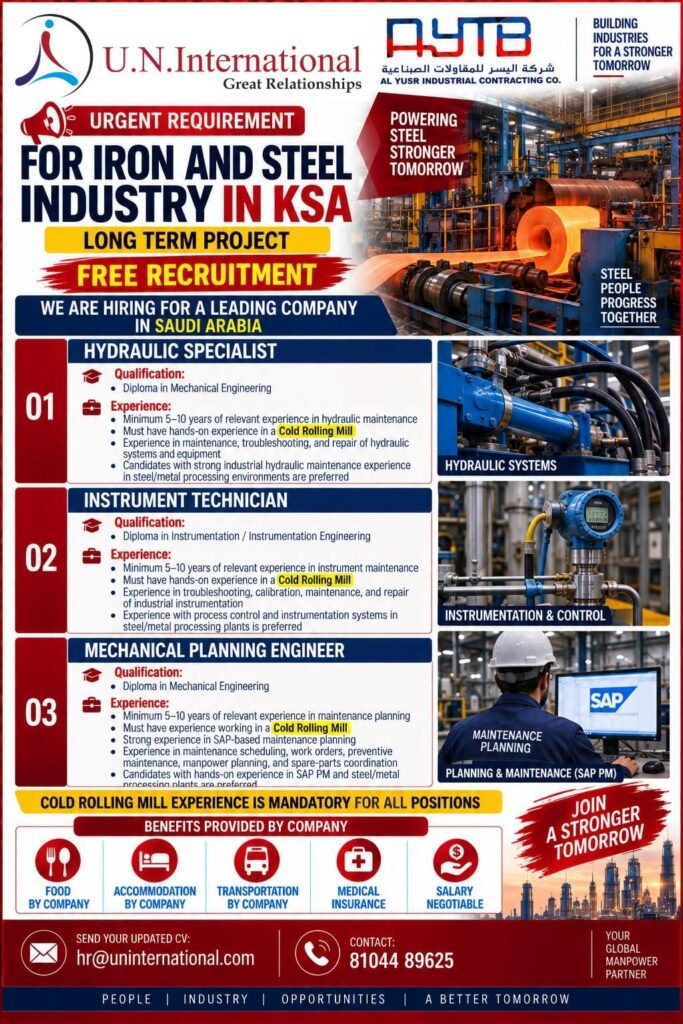 Saudi Arabia : Hiring for a leading company in the Iron & Steel Industry for a Long-Term Project.
