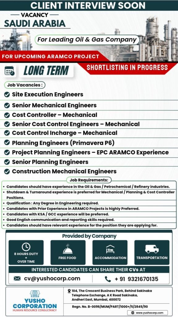 Saudi Arabia : Hiring for an upcoming Aramco project with a leading Oil & Gas company