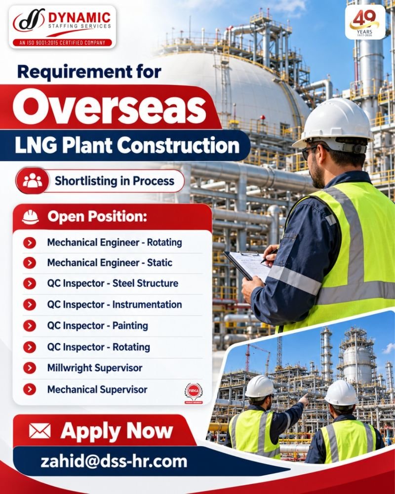 Jobs in Overseas : Hiring For LNG Plant Construction